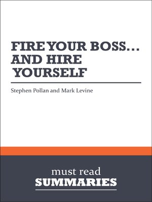 cover image of Summary: Fire Your Boss - Stephen Pollan and Mark Levine
